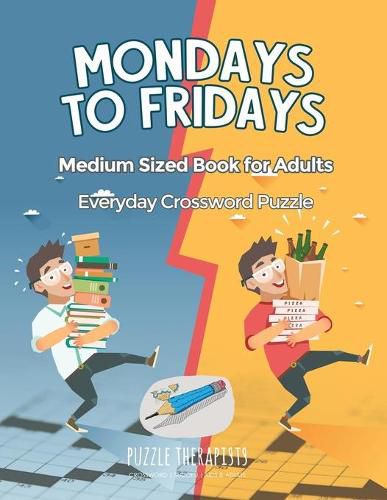Mondays to Fridays Everyday Crossword Puzzle Medium Sized Book for Adults