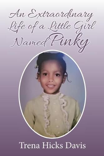 Cover image for An Extraordinary Life of a Little Girl Named Pinky