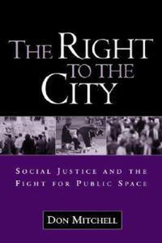 Cover image for The Right to the City: Social Justice and the Fight for Public Space