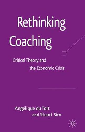 Cover image for Rethinking Coaching: Critical Theory and the Economic Crisis