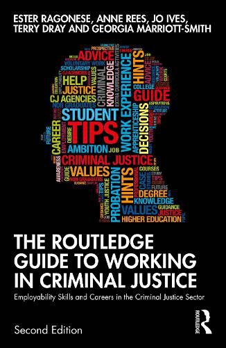 Cover image for The Routledge Guide to Working in Criminal Justice