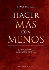 Cover image for Hacer Mas Con Menos