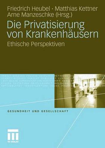 Die Privatisierung Von Krankenhausern: Ethische Perspektiven