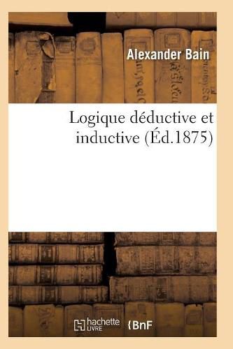 Cover image for Logique Deductive Et Inductive Vol2