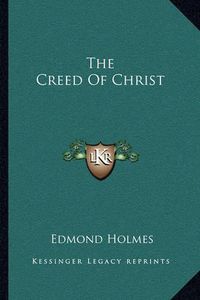 Cover image for The Creed of Christ