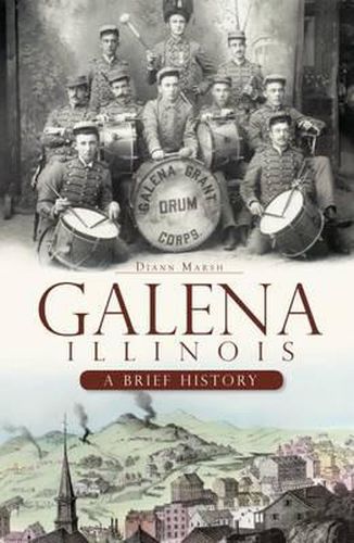 Cover image for Galena Illinois: A Brief History