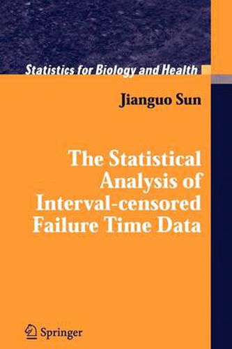 Cover image for The Statistical Analysis of Interval-censored Failure Time Data