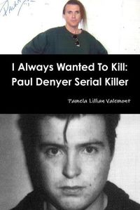 Cover image for I Always Wanted To Kill