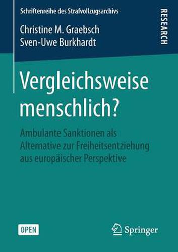 Cover image for Vergleichsweise menschlich?: Ambulante Sanktionen als Alternative zur Freiheitsentziehung aus europaischer Perspektive