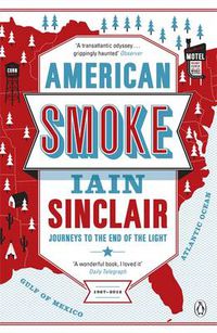 Cover image for American Smoke: Journeys to the End of the Light
