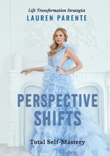 Cover image for Perspective Shifts: Total Self-Mastery