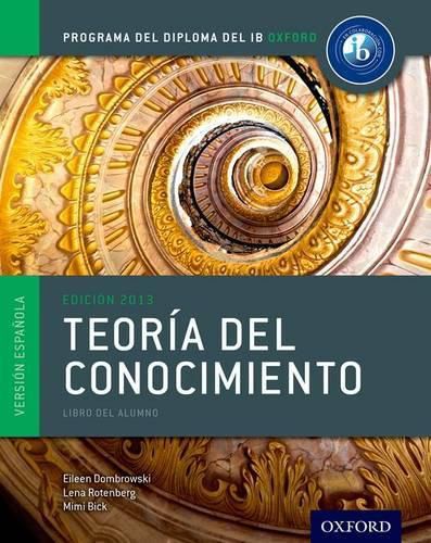 Programa del Diploma del IB Oxford: IB Teoria del Conocimiento Libro del Alumno