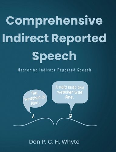 Cover image for Comprehensive Indirect Reported Speech