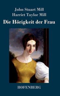 Cover image for Die Hoerigkeit der Frau