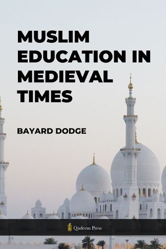 Cover image for Muslim Education in Medieval times