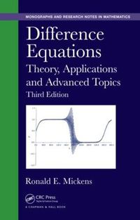 Cover image for Difference Equations: Theory, Applications and Advanced Topics, Third Edition