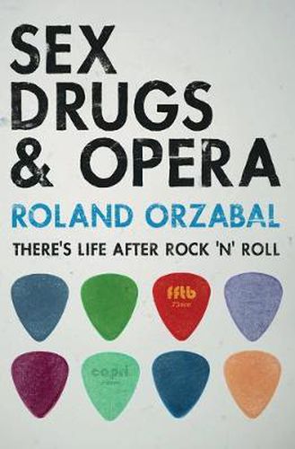 Cover image for Sex, Drugs & Opera: There's Life After Rock 'n' Roll