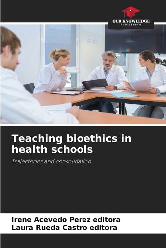 Cover image for Teaching bioethics in health schools