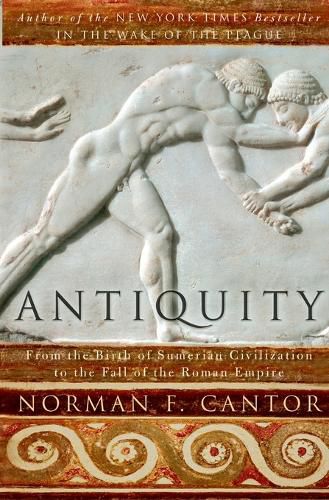 Cover image for Antiquity: From the Birth of Sumerian Civilization to the Fall of the Roman Empire