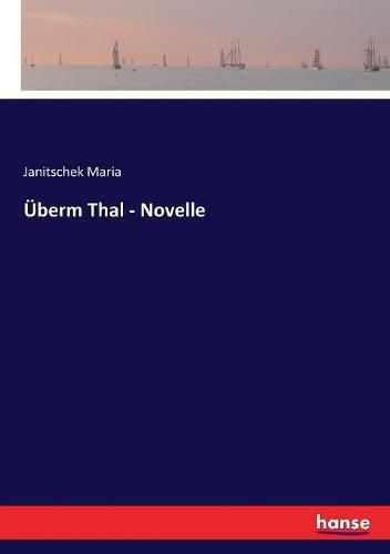 Cover image for UEberm Thal - Novelle