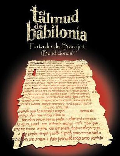 Cover image for El Talmud de Babilonia: Tratado de Berajot (Bendiciones)