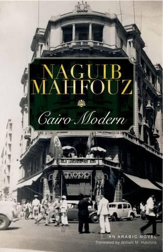 Cairo Modern: An Arabic Novel