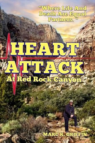 Cover image for HEART ATTACK At Red Rock Canyon