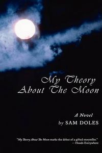 Cover image for My Theory about the Moon