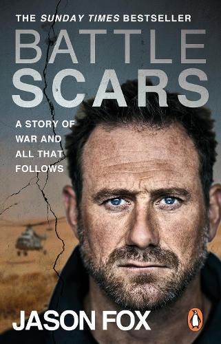 Battle Scars: The extraordinary Sunday Times Bestseller