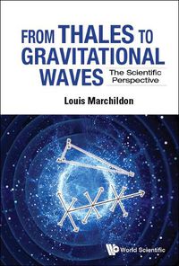 Cover image for From Thales To Gravitational Waves: The Scientific Perspective