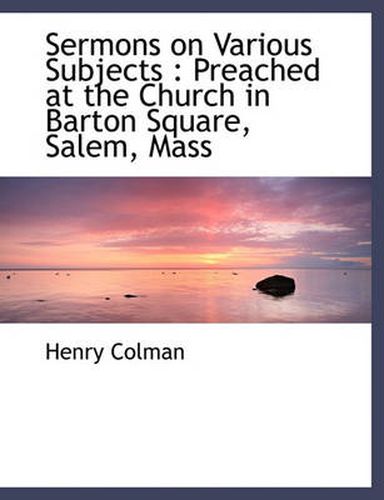 Cover image for Sermons on Various Subjects