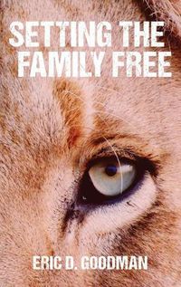 Cover image for Setting the Family Free