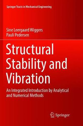 Cover image for Structural Stability and Vibration: An Integrated Introduction by Analytical and Numerical Methods