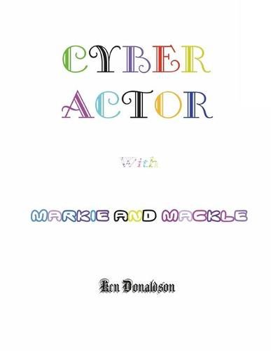 Cover image for Cyber Actor with Markie and Mackle