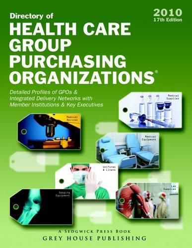 Cover image for Directory of Healthcare Group Purchasing Organizations 2010