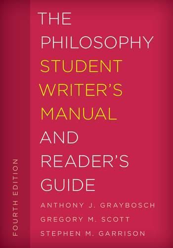 Cover image for The Philosophy Student Writer's Manual and Reader's Guide