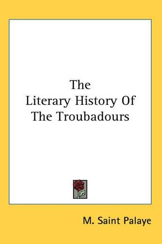 Cover image for The Literary History of the Troubadours