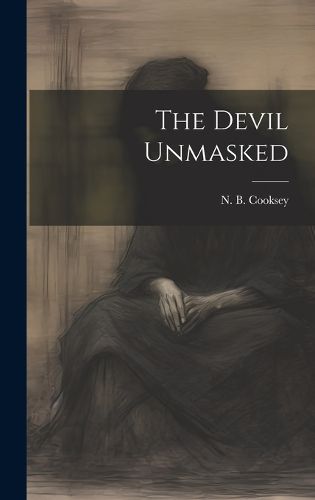 Cover image for The Devil Unmasked