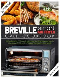 Cover image for Breville Smart Air Fryer Oven Cookbook
