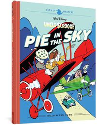 Cover image for Walt Disney's Uncle Scrooge: Pie in the Sky: Disney Masters Vol. 18