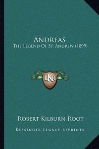 Cover image for Andreas: The Legend of St. Andrew (1899)