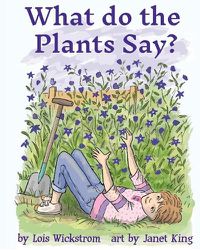 Cover image for What Do the Plants Say? (paperback 8x10)