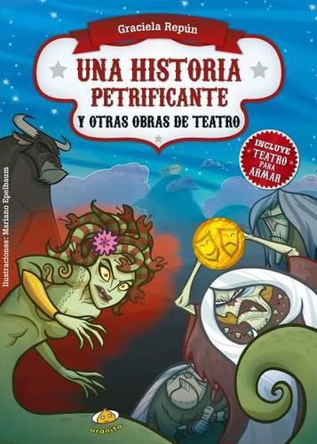 Cover image for Una Historia Petrificante Y Otras Obras de Teatro