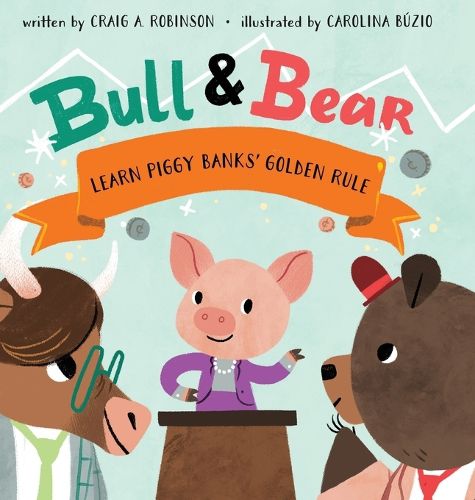 Bull & Bear Learn Piggy Banks' Golden Rule