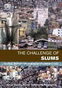 Cover image for The Challenge of Slums: Global Report on Human Settlements 2003