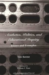 Cover image for Aesthetics, Politics, and Educational Inquiry: Essays and Examples