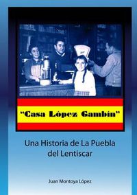 Cover image for Casa Lopez Gambin