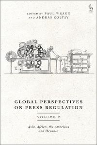 Cover image for Global Perspectives on Press Regulation, Volume 2