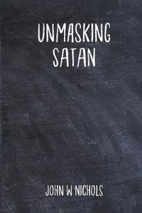 Cover image for Unmasking Satan