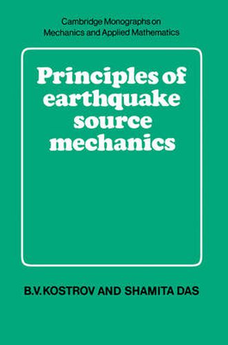 Cover image for Principles of Earthquake Source Mechanics